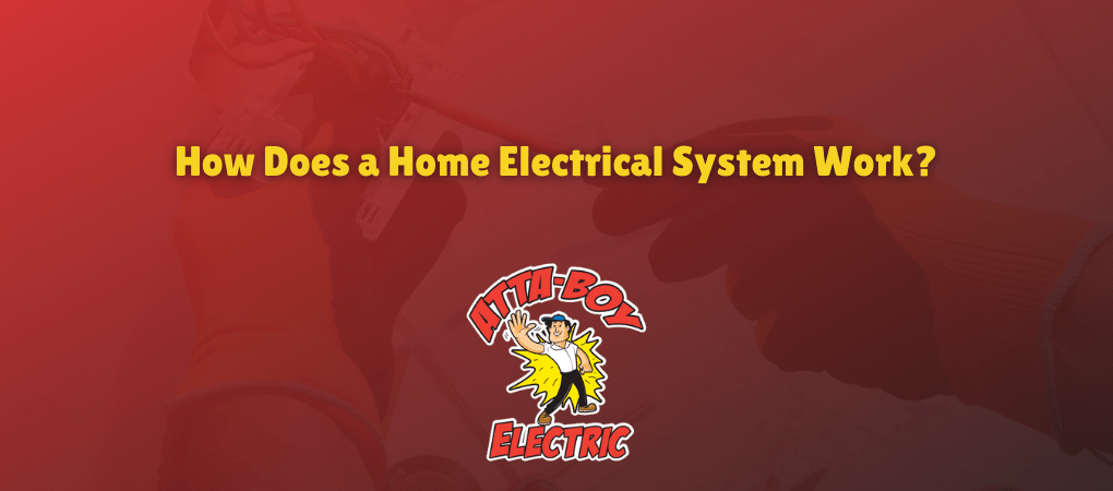 How Does a Home Electrical System Work